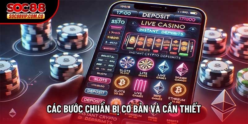 Các bước chuẩn bị cơ bản và cần thiết