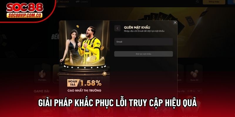 Giải pháp khắc phục lỗi truy cập hiệu quả