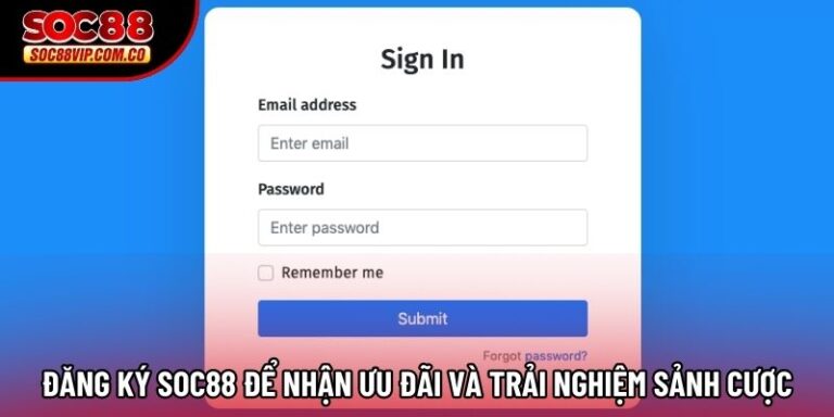 Đăng Ký Soc88 Để Nhận Ưu Đãi Và Trải Nghiệm Sảnh Cược